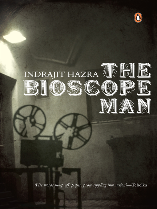 Title details for Bioscope Man by Indrajit Hazra - Available